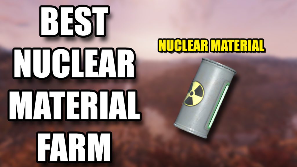 Fallout 76 Nuclear Material Farm