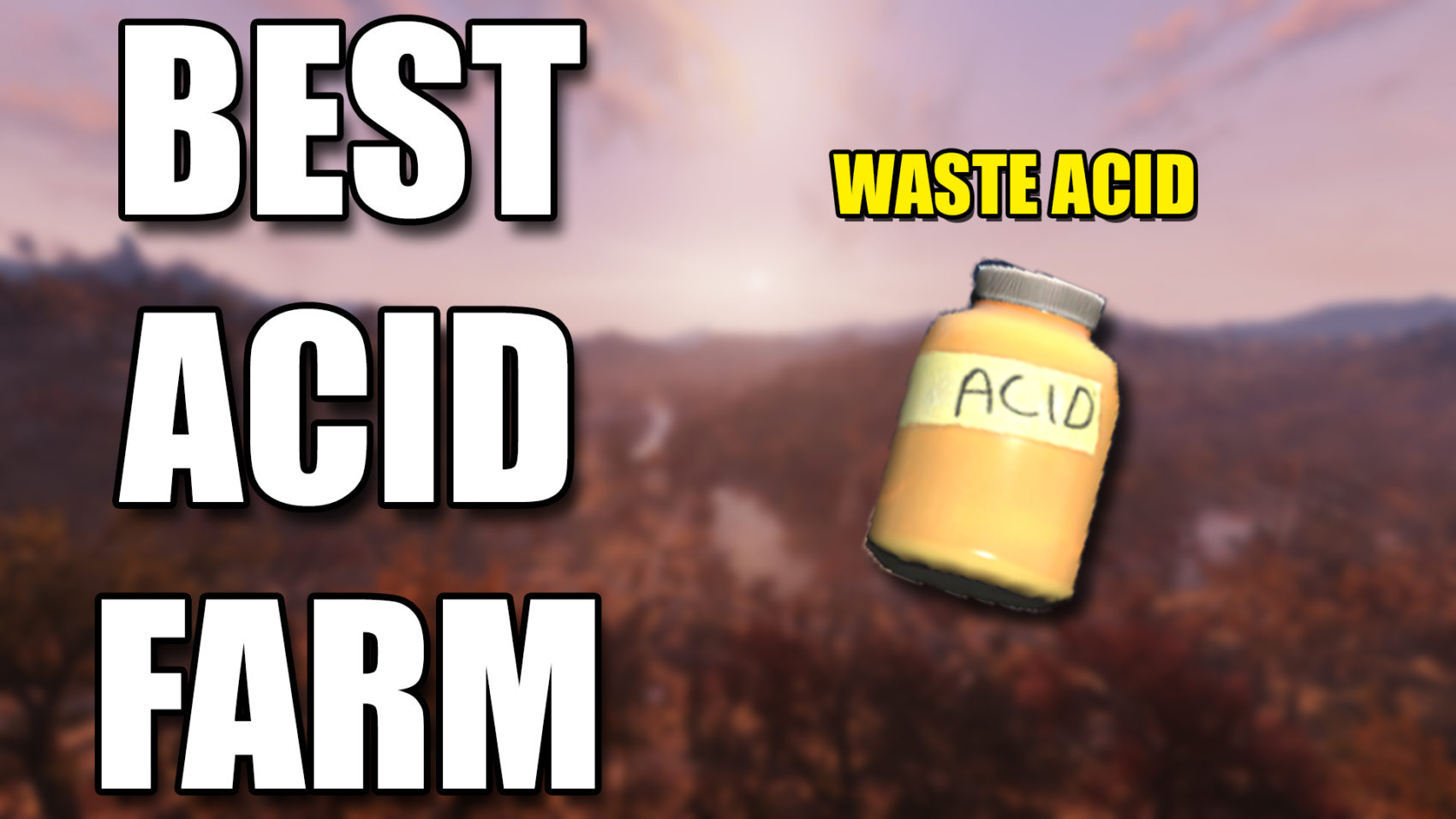 Fallout 76 Acid Farm