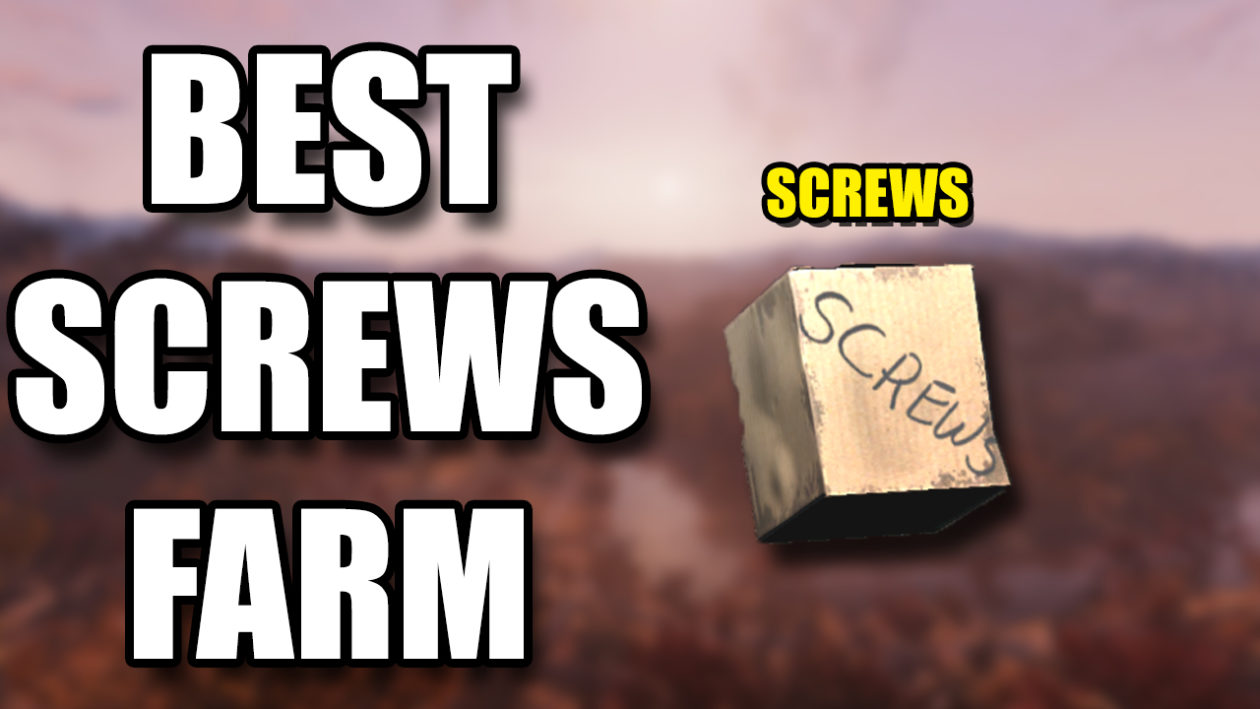 Fallout 76 Screws Farm