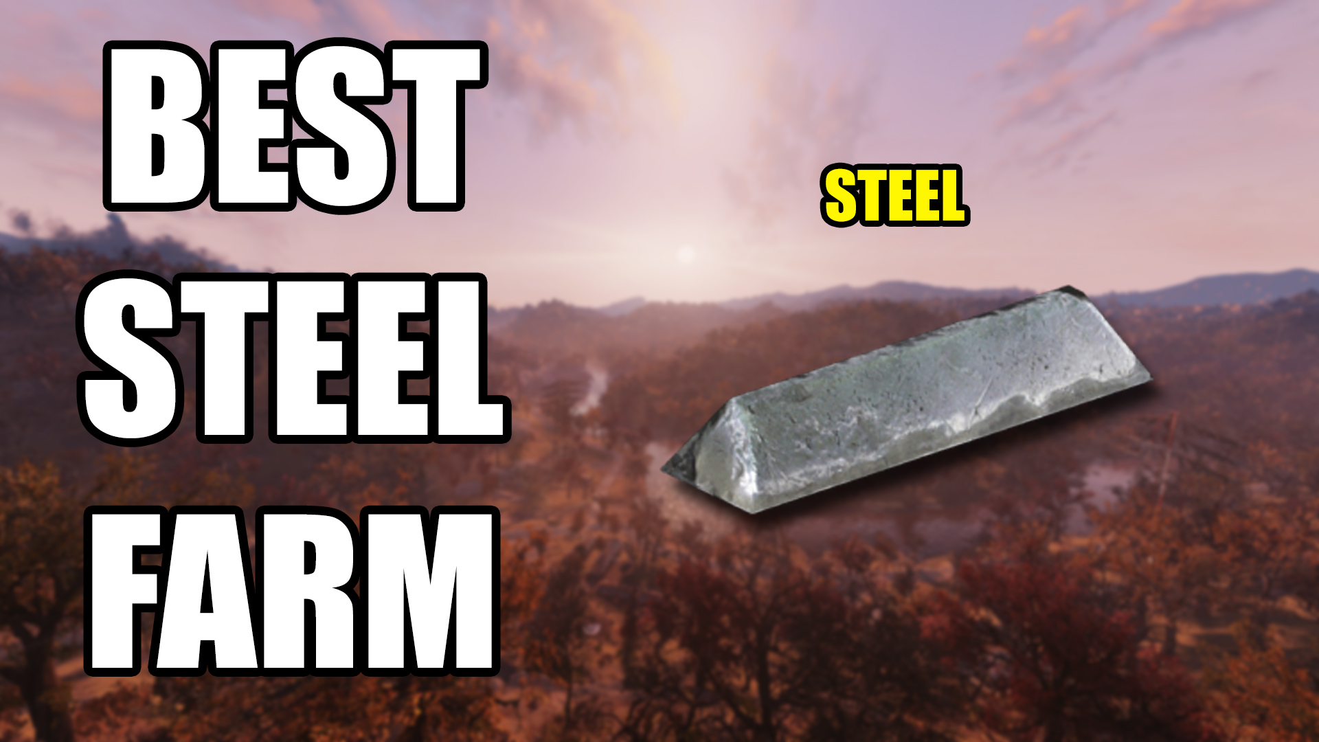 Fallout 76 Steel Farm