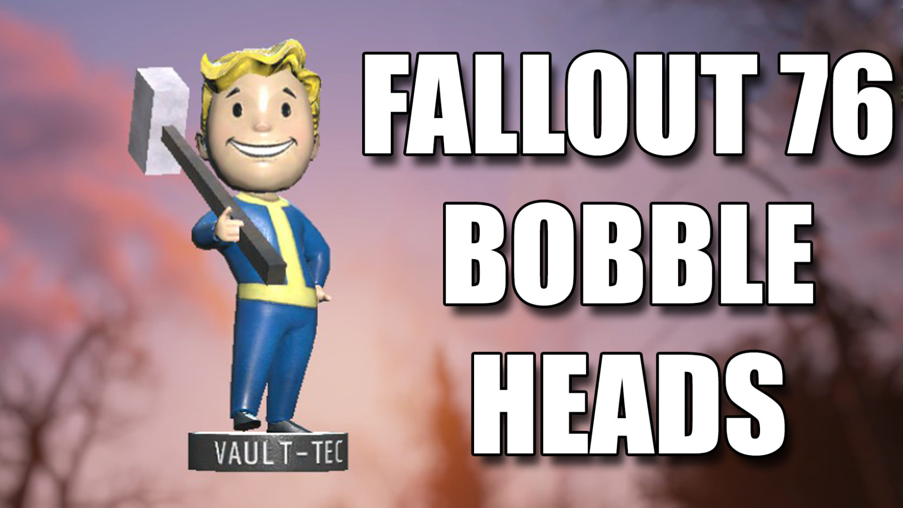 Fallout 76 bobblheads
